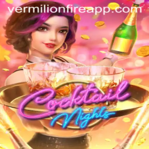 Discover the Excitement of CocktailNights at VermilionFire Casino