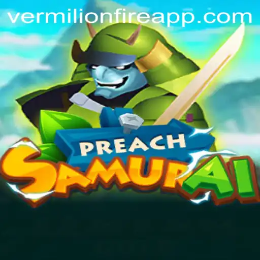 Exploring PreachSamurai: The Epic Adventure Awaits at VermilionFire Casino