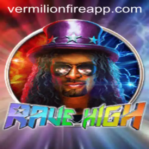 Experience the Thrill of RaveHigh at VermilionFire Casino