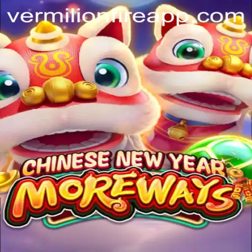 Experience the Exciting World of CHINESENEWYEARMOREWAYS at VermilionFire Casino