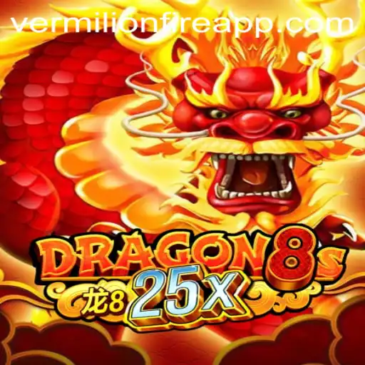Dragon8s25x: An Exciting New Game at VermilionFire Casino
