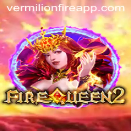 Discover the Excitement of FireQueen2 at VermilionFire Casino