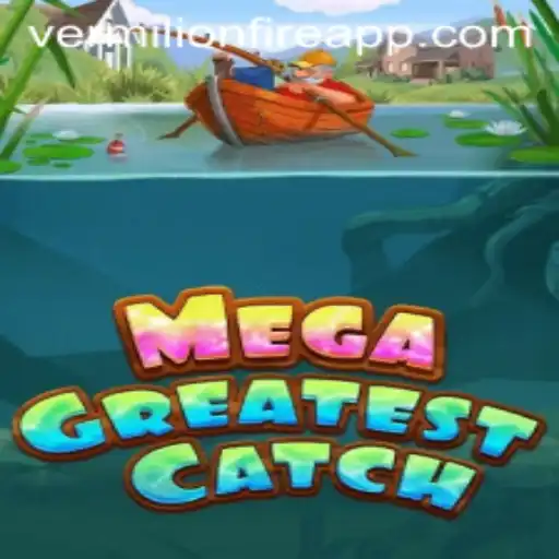 MegaGreatestCatch: The New Sensation at VermilionFire Casino