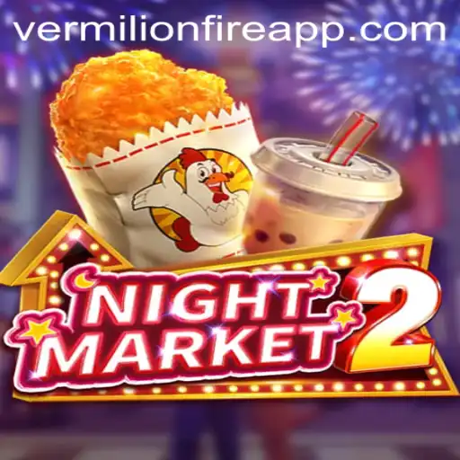 Exploring NightMarket2: A Thrilling Casino Adventure at VermilionFire