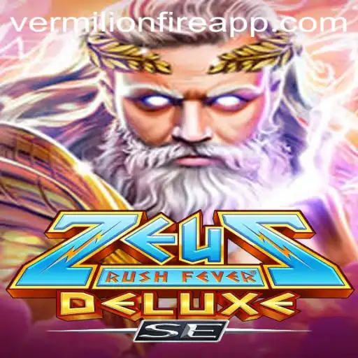 Experience the Thrill of ZeusRushFeverDeluxeSE at VermilionFire Casino